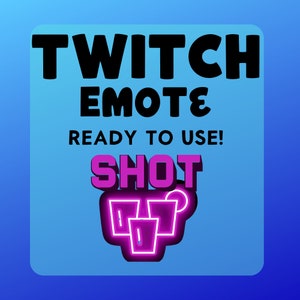 Shot Emote For Twitch & Discord | Party Emote | Twitch Emote for Streamers - Static Text Emote - Text Emote