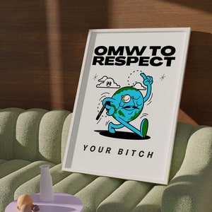 Respect Your Lady Wall Art, Earth Poster, World Wall Art, Office Poster Art, Funny Wall Art, Retro Trendy Art, Printable Digital Wall Art