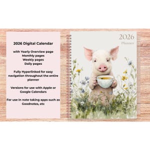 May include: A 2026 planner with a spiral binding features a watercolor illustration of a pig holding a teacup. The planner includes yearly, monthly, weekly, and daily pages. Text on the left side reads "2026 Digital Calendar."