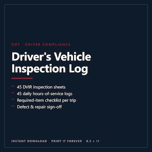 May include: A dark blue Driver's Vehicle Inspection Log document featuring white text. It lists 45 DVIR inspection sheets, 45 daily hours-of-service logs, a required-item checklist per trip, and a defect and repair sign-off section, measuring 8.5 x 11 inches.