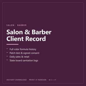 May include: A dark purple digital document titled Salon & Barber Client Record. It lists features including full color formula history, patch test & signed consent, daily sales & retail, and state board sanitation logs. Dimensions are 8.5 x 11 inches.