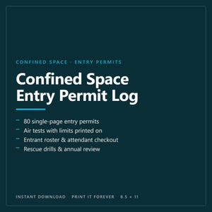 Puede incluir: Un documento digital de color verde azulado oscuro titulado Confined Space Entry Permit Log. Incluye 80 permisos de entrada, pruebas de aire con límites, lista de participantes, registro de salida, simulacros de rescate y revisión anual. Tamaño 21,59 x 27,94 cm.