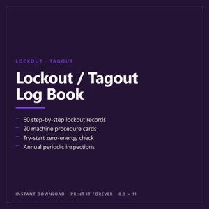 May include: A dark purple Lockout / Tagout Log Book with white text. It lists 60 step-by-step lockout records, 20 machine procedure cards, try-start zero-energy check, and annual periodic inspections. The bottom text reads 21.59 x 27.94 cm.