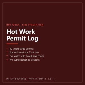 May include: A dark maroon Hot Work Permit Log document featuring white text. It lists 80 single-page permits, precautions and the 35-ft rule, fire watch with timed final check, and PAI authorisation and closeout. The document measures 21.59 x 27.94 cm.