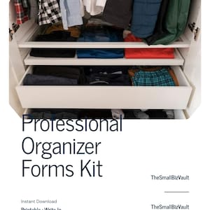 Può includere: Un interno di armadio bianco con vestiti appesi e cassetti organizzati contenenti indumenti piegati. Il testo recita: Professional Organizer Forms Kit, TheSmallBizVault, Instant Download, Printable, Write-In, 7 Printable Pages.