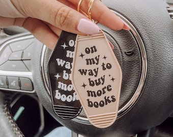 Bookish Book Lover Motel Keychain, On My Way To Buy More Books, Funny Trendy Gifts for Her, Car Accessories