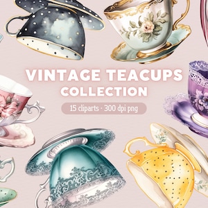 Vintage Teetassen PNG, Tea Time Clipart, Aquarell Tea Party Clip Art, Bundle für kommerzielle Nutzung oder Kartenherstellung, Scrapbook, Junk Journal, …