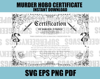 Dungeons and Dragons Murder Hobo Certificate Bundle  SVG Dungeon and Dragon Digital Download File For Crafting DND PNG