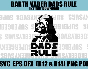 Darth Vader Dads Rule, Fathers Day, Star Wars, Luke, Leia, Darth Vader, Star Wars, SVG Cricut, Cut File, Vector