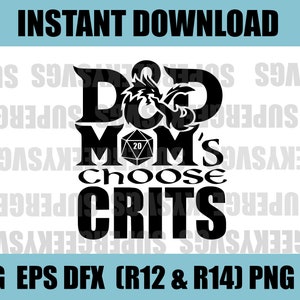 Może przedstawiać: Czarno-biały projekt graficzny z tekstem "D&D Mom's Choose Crits" i smokiem z 20-ścienną kostką.