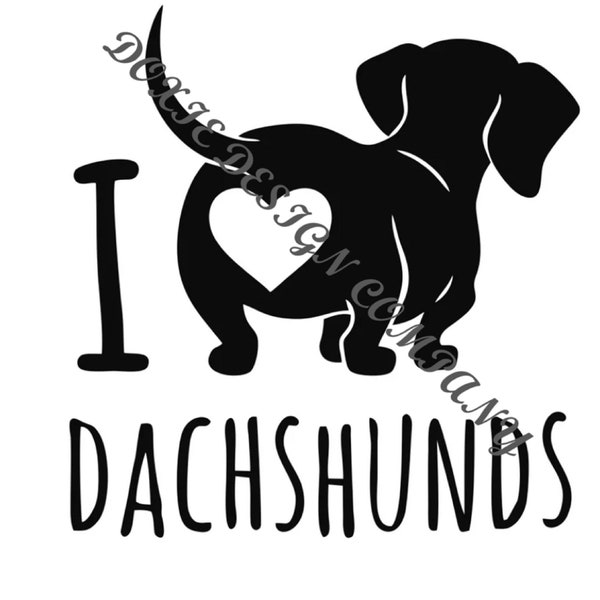 I Love Dachshunds SVG, PNG and JPEG Files