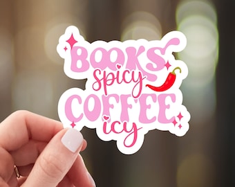 Books spicy coffee icy sticker, book lover sticker, waterproof smut sticker, bookish gift idea, kindle sticker, bookish laptop sticker, smut