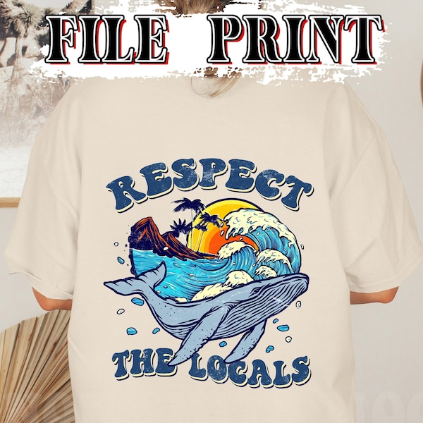 Respect The Local PNG Aesthetic PNG Cricut For Files Design, Surfing Save The Shark Sublimation, Aesthetic Beach, Save Our Ocean