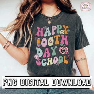 Happy 100th Days Of School Shirt PNG | Teacher Kids Retro Groovy 100 Days Sweatshirt PNG | 100 Days Of School Shirt PNG | Back To School png