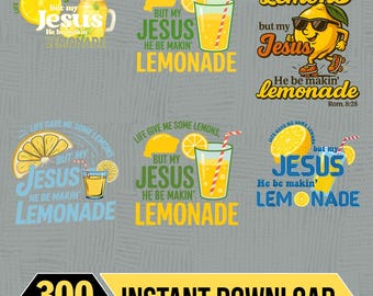 Bundle Life Gave Me Some Lemons PNG, He Be Makin’ Lemonade PNG, But My Jesus Png, Christian Quote Png, Life Gave Me Lemons PNG Download