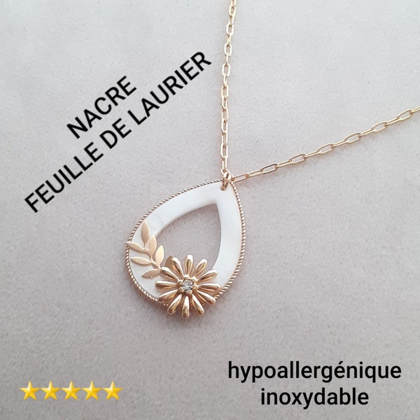 Collier nacre blanche en acier 316 dore, pendentif nacre feuille de laurier soleil strass, édition limitée