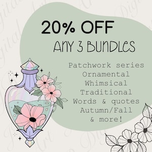 Op de afbeelding: Een digitale afbeelding met een illustratie van een toverdrankfles met roze bloemen en lichtgroene vloeistof. De tekst luidt: 20% OFF ANY 3 BUNDLES. Patchwork series, Ornamental, Whimsical, Traditional, Words & quotes, Autumn/Fall & more! Zwarte lijntekeningen.