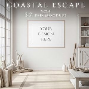 Puede incluir: Una escena interior luminosa y espaciosa con una gran obra de arte enmarcada que dice "YOUR DESIGN HERE". La habitación presenta una paleta de colores neutros, acentos de madera flotante y un armario blanco. El texto "COASTAL ESCAPE VOL.4 32 PSD MOCKUPS" está en la parte superior.