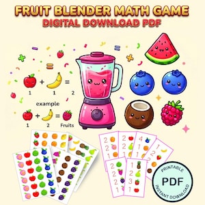May include: A Fruit Blender Math Game digital download PDF featuring a pink blender, cartoon fruits like watermelon, blueberries, coconut, and raspberries, plus math equation examples, printable fruit sheets, and number cards with a circular PDF logo.
