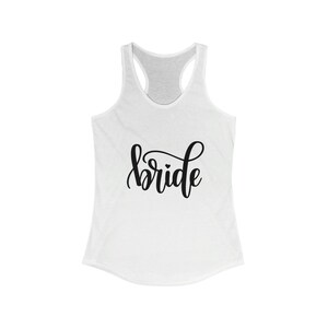 Bride to Be - Women&#39;s Ideal Racerback Tank