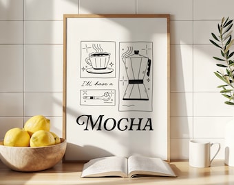 May include: Black and white illustration of a coffee cup and a coffee pot with the text "I'll have a MOCHA".
