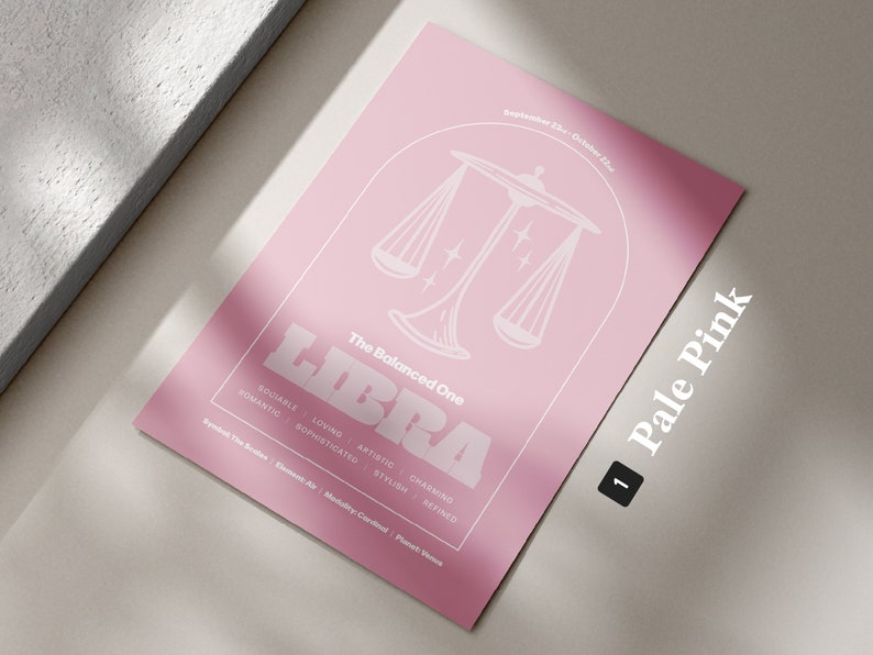 Może przedstawiać: R&oacute;żowy plakat z białym symbolem zodiaku Wagi i tekstem "The Balanced One" i "LIBRA". Plakat zawiera r&oacute;wnież daty "September 23rd - October 22nd" i tekst "Pale Pink" z numerem "1".