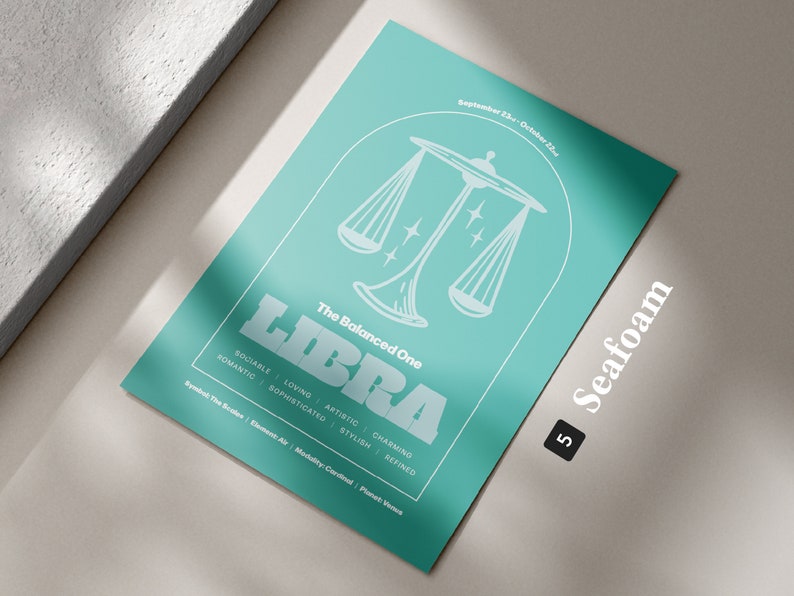 Może przedstawiać: Turkusowy plakat z białym obrysem wagi i słowem "Libra" w pogrubionym białym kolorze. Tekst "The Balanced One" znajduje się nad wagą. Plakat zawiera r&oacute;wnież tekst "September 23rd - October 22nd" i "Seafoam 5".