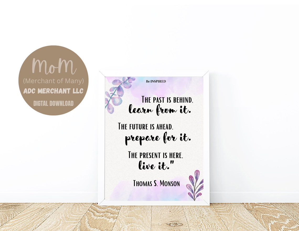 LDS Quote, Thomas Monson, Printable Wall Art Print, Motivational ...
