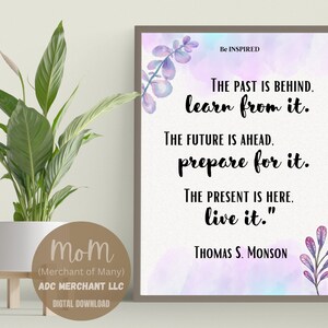 LDS Quote, Thomas Monson, Printable Wall Art Print, Motivational ...