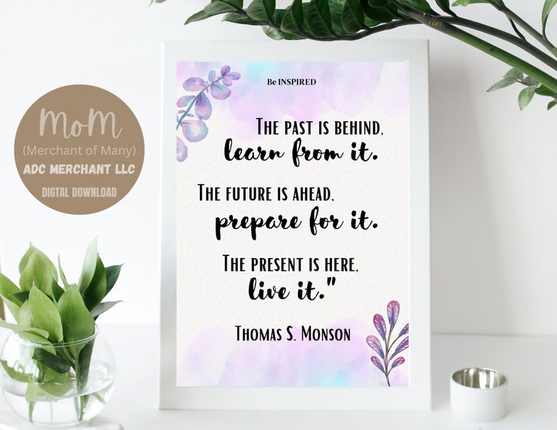 LDS Quote, Thomas Monson, Printable Wall Art Print, Motivational ...