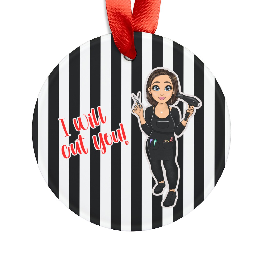 Custom I Will Cut You Hair Stylist Christmas Ornament Cute Hair Stylist