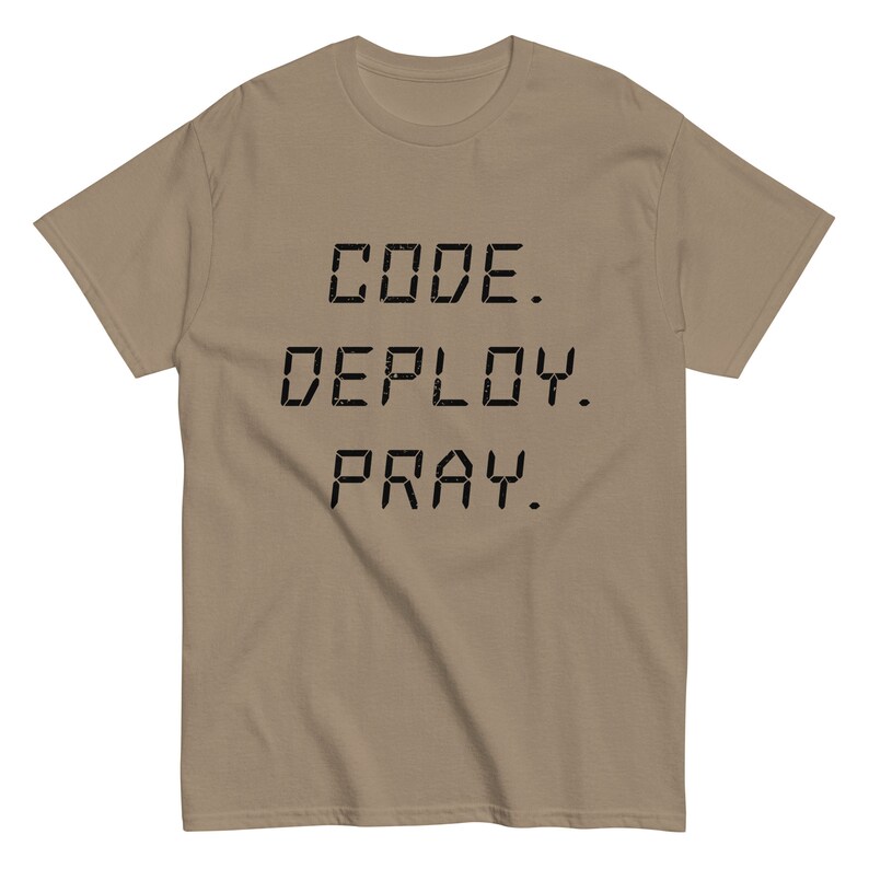Developers Mantra Code, Deploy, Pray Unisex Tee for Coders Etsy UK