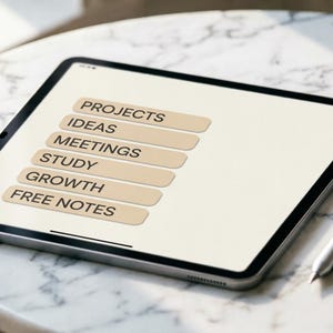 May include: A tablet with a light-colored screen displaying a list of six rectangular buttons labeled PROJECTS, IDEAS, MEETINGS, STUDY, GROWTH, and FREE NOTES, accompanied by a silver stylus resting on the side of the device screen.