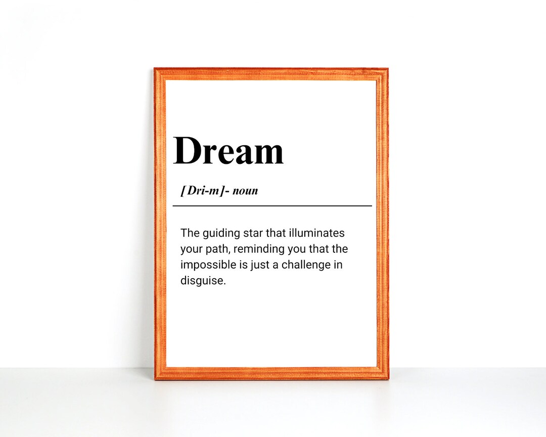 Dream Definition Art Print Dream Wall Art Wall Droom Decor Etsy