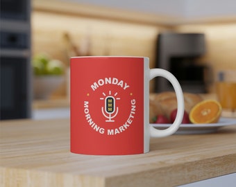 Monday Morning Marketing Coffee Mug, 11oz