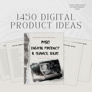 1450 Digital Product Ideas: Etsy Business Guide (PDF)