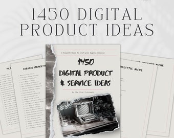 1450 Digital Product Ideas: Etsy Business Guide (PDF)