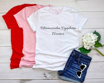 Fibromuscular Dysplasia Warrior Shirt, FMD Tee And FMD Awareness