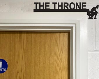 The Throne Man On Toilet Lavatory Sign Door Topper Man Cave Home Bar Decor WC