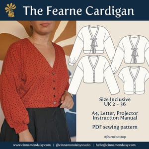 May include: A digital sewing pattern for a cardigan called "The Fearne Cardigan". The pattern includes instructions for sizes UK 2-36 and is available in A4, Letter, and Projector formats. The pattern is for a cropped cardigan with a V-neck and tie detail.