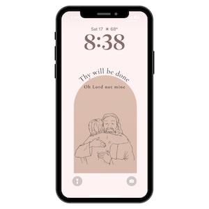 May include: A phone screen displaying a digital clock showing 8:38. The background is a light brown colour with a line drawing of a man hugging another person. The text "Thy will be done Oh Lord not mine" is displayed above the image.