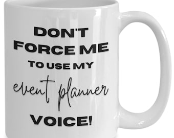 Funny Event Planner Mug, Wedding Coordinator Gift