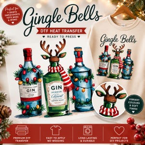 May include: A DTF heat transfer design featuring three illustrated gin bottles decorated with Christmas lights and a reindeer-themed bottle wearing a red and white striped scarf. The text Gingle Bells is displayed above the bottles.