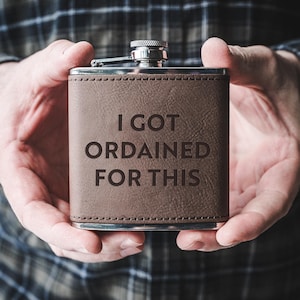 I Got Ordained Engraved Flask: Wedding Officiant Gift
