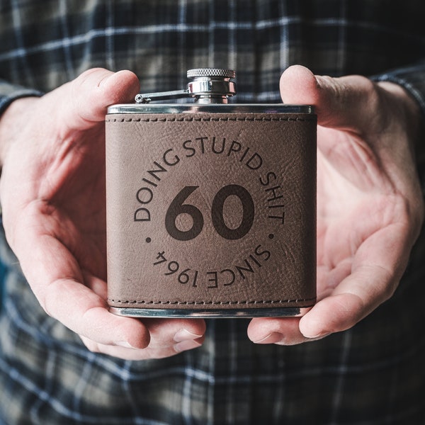Doing Stupid Shit 60th Birthday Flask - Happy 60th Birthday, Small Flask, 60th Bday Gifts , Gifts For Him, 60th Birthday, Funny Birthday
