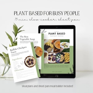 Plant Based For Busy People Cookbook