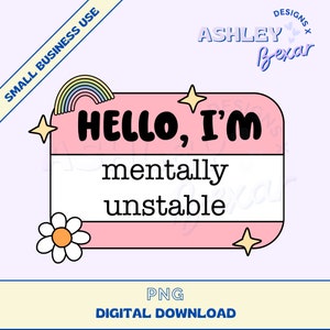 Mental Health PNG, Sublimation Design, Funny PNG, Funny, Relatable, Commercial Use, Digital Download, Funny Design