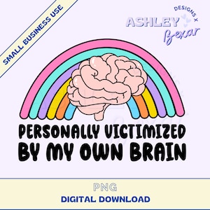 Mental Health PNG, Sublimation Design, Funny PNG, Funny, Relatable, Commercial Use, Digital Download, Funny Design