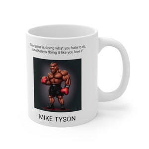 Cup of Mug 11oz, ceramic mug, Mug 11oz, gift mug, inspirational mug, famouse peopel mug, MIKE TYSON