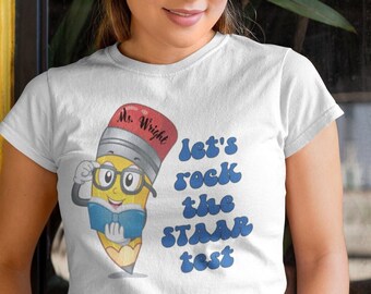 Rock the STAAR Test Shirt: Soft Cotton Teacher Tee